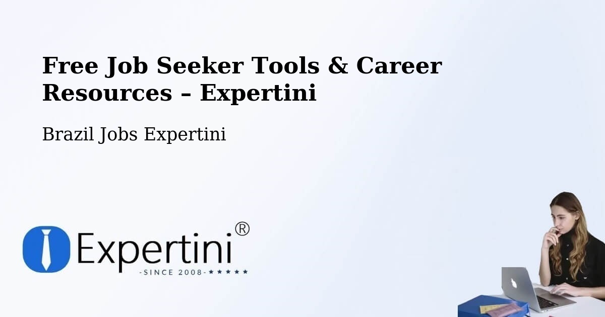 Free Job Seeker Tools & Career Resources – Nova Odessa - Nova Odessa, Brazil Jobs Expertini