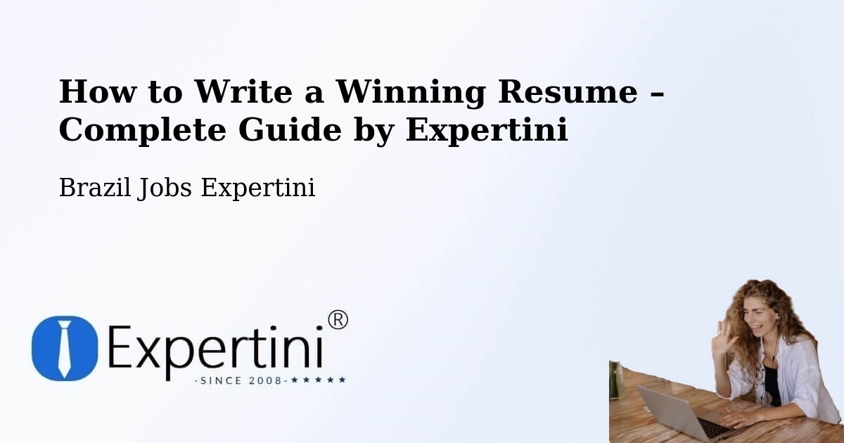 Resume Writing Guide for Job Seekers – Nova Odessa - Nova Odessa, Brazil Jobs Expertini